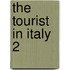 The Tourist In Italy  2
