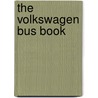 The Volkswagen Bus Book by Malcolm Bobbitt