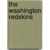 The Washington Redskins by Sloan MacRae