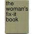 The Woman's Fix-It Book