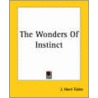 The Wonders Of Instinct door Unknown Author