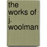 The Works Of J. Woolman