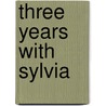 Three Years With Sylvia door Mike Hoare