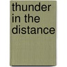 Thunder in the Distance door DeVault Michael
