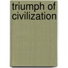 Triumph of Civilization door Glen T. Martin