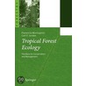 Tropical Forest Ecology door Florencia Montagnini