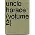 Uncle Horace (Volume 2)