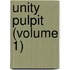 Unity Pulpit (Volume 1)