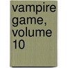Vampire Game, Volume 10 door Judal