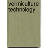 Vermiculture Technology by Clive A. Edwards