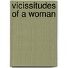 Vicissitudes Of A Woman door Patricia Broomfield-Hunt