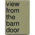 View From The Barn Door