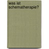 Was ist Schematherapie? door Eckhard Roediger