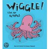 Wiggle Like An Octopus! door Simms Taback