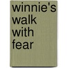 Winnie's Walk With Fear door Laurel Hoyt Gourdin