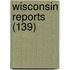 Wisconsin Reports (139)