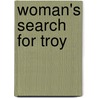Woman's Search For Troy door Nancy Joaquim