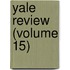 Yale Review (Volume 15)