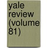 Yale Review (Volume 81) door Wilbur Lucius Cross