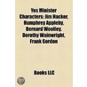 Yes Minister Characters by Not Available