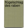 flügelschlag des raben by Volker Gallé