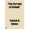 The Sorrows Of Ireland door Pseud Pat
