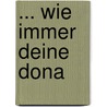 ... wie immer Deine Dona door Thomas Weiberg
