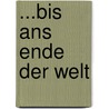 ...bis ans Ende der Welt by Oliver