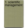 1. Scientific Management door Clarence Bertrand Thompson