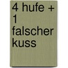 4 Hufe + 1 falscher Kuss door Chantal Schreiber