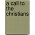 A Call To The Christians