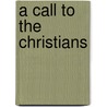 A Call To The Christians by Sandra Hartsell