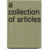 A Collection of Articles door Melvin E. Long
