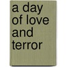 A Day of Love and Terror door Duke Barber Brenda