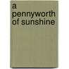 A Pennyworth Of Sunshine by Anna Jacobs