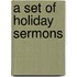 A Set Of Holiday Sermons
