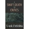 A Swift Death To Critics door Frank De Felitta