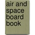 Air and Space Board Book