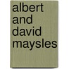 Albert and David Maysles door Onbekend