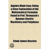 Algebra Made Easy (1898) by Edwin James Houston