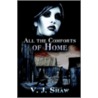 All the Comforts of Home door V. Shaw