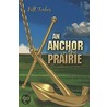 An Anchor in the Prairie door Forbes Bill