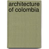 Architecture of Colombia door Not Available