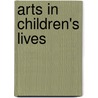 Arts In Children's Lives door Liora Bresler