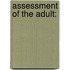 Assessment of the Adult: