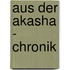 Aus der Akasha - Chronik