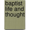 Baptist Life and Thought door William H. Brankney