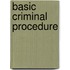 Basic Criminal Procedure