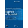 Biophysics Of Human Hair by Bharat Bushan