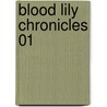 Blood Lily Chronicles 01 door Julie Kenner